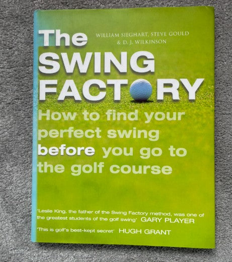 The Swing Factory Book by William Sieghart, Steve Gould and D.J. Wilkinson